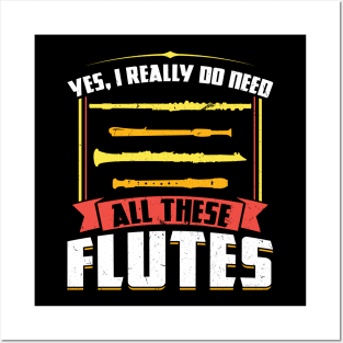 Yes I really do need all these Flutes Flutist Posters and Art